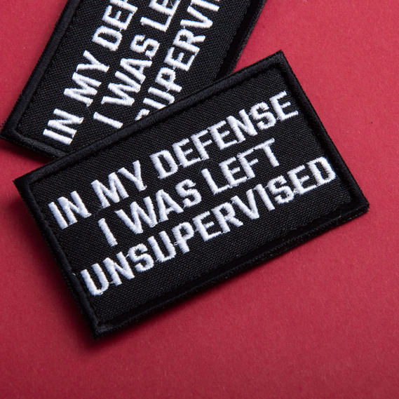 Набір шевронів 2 шт з липучкою In My Defense I Was Left Unsupervised 5х8 см вишитий патч нашивка шеврон, фото 3 Набір шевронів 2 шт з липучкою In My Defense I Was Left Unsupervised 5х8 см вишитий патч нашивка шеврон, фото 3