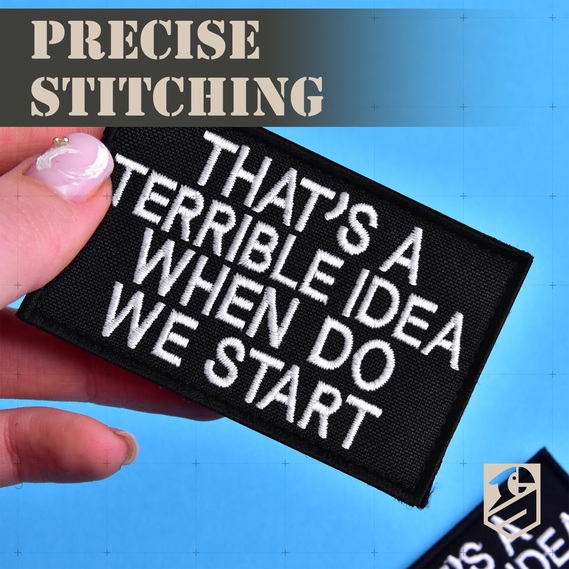 That’s A Terrible Idea When Do We Start Patch Set 2 pcs, 5х8 cm, Embroidered Tactical Patch, фото 7