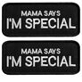 Set of 2 Patches with Velcro "Mama Says I Am Special" 4x9 cm Embroidered Patch Badge, фото 1